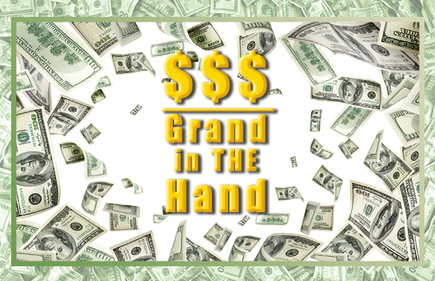 A Grand in the Hand